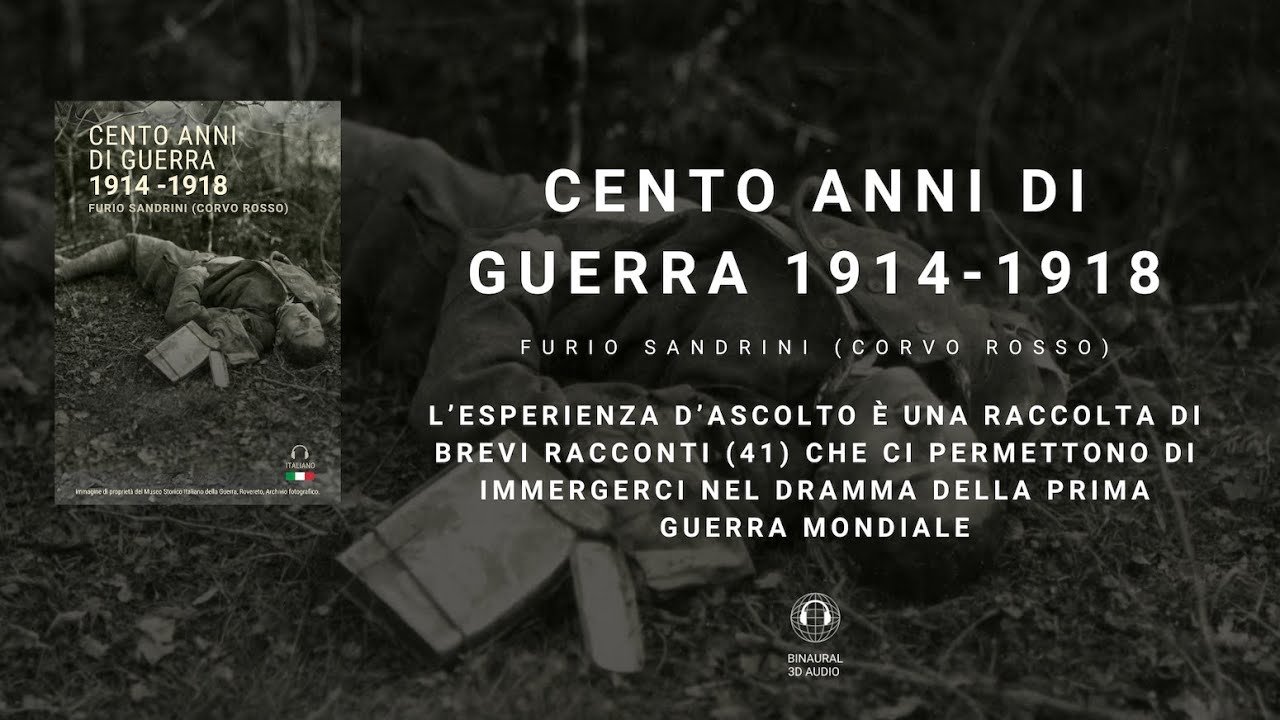 CENTO ANNI DI GUERRA 1914-1918